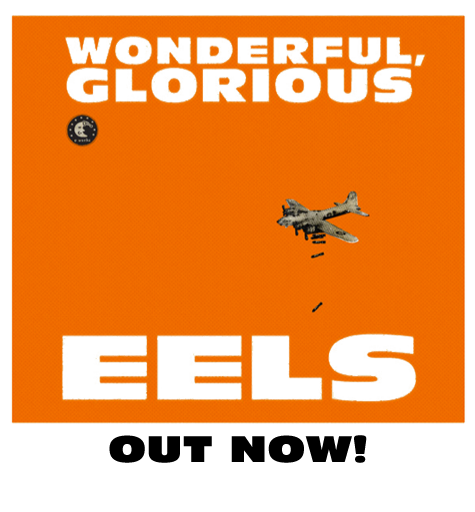 Wonderful Glorious EELS