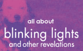 all about blinking lights