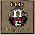 EELS: Electro-shock Blues Show