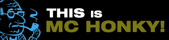 THIS MC HONKY