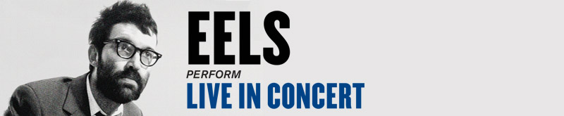 Eels Perform Live in Concert