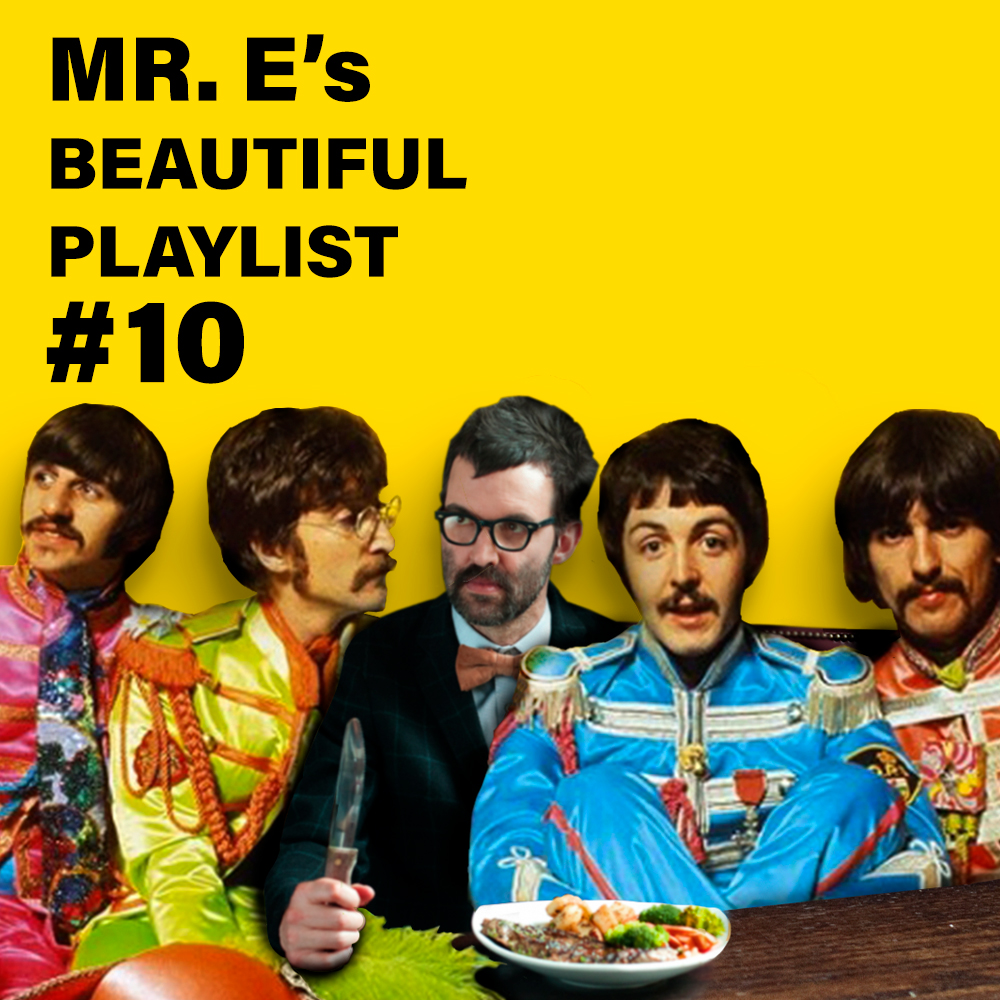 Mr E's Beautiful Playlist #10