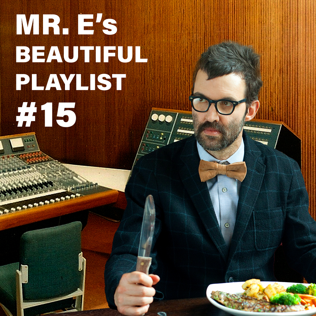 Mr E's Beautiful Playlist #15