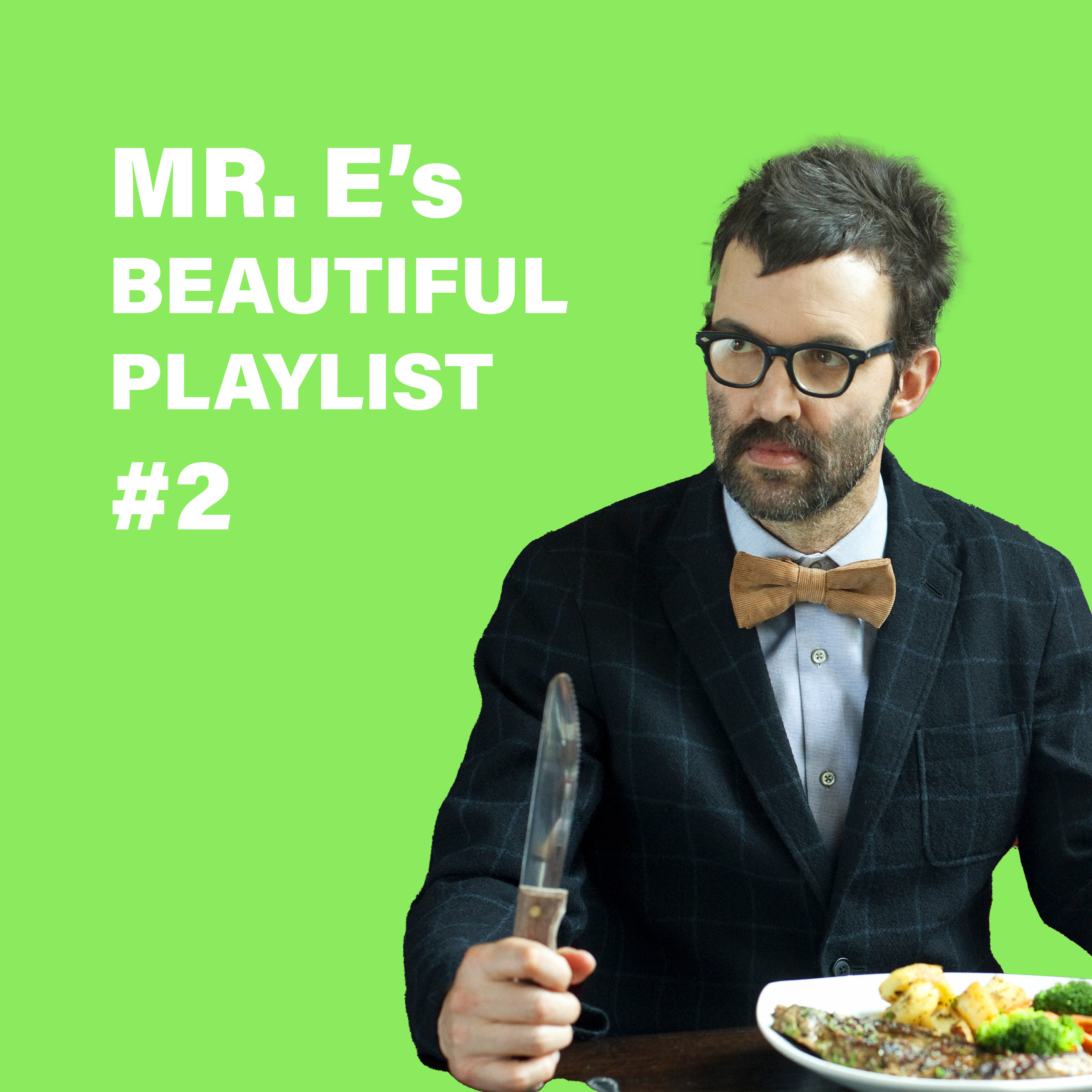 Mr E's Beautiful Playlist #2
