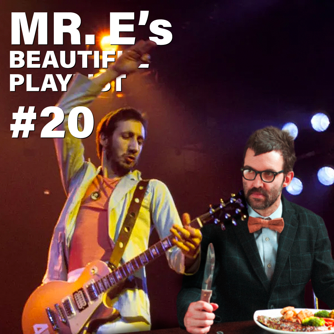 Mr E's Beautiful Playlist 20