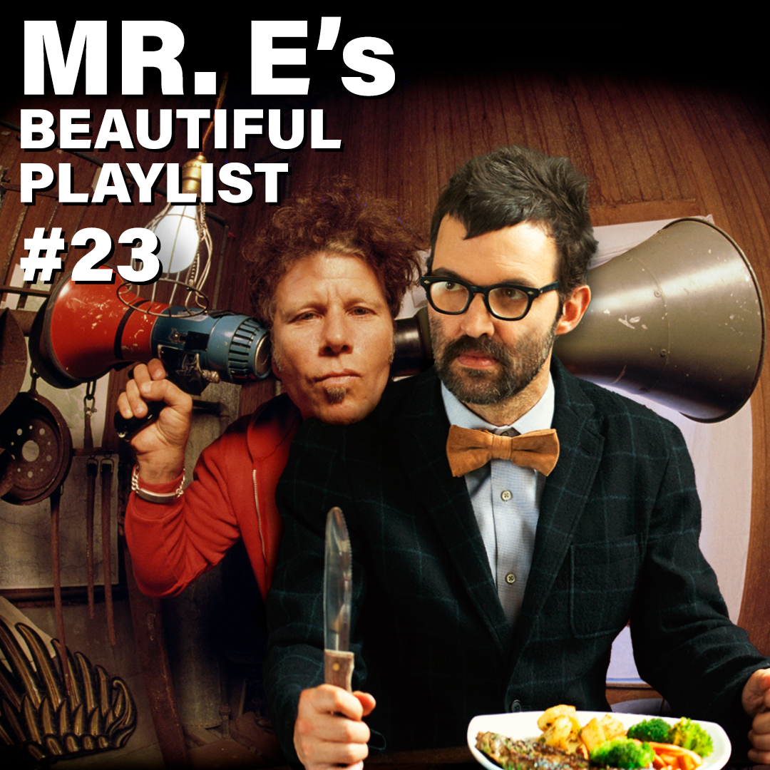 Mr E's Beautiful Playlist 23