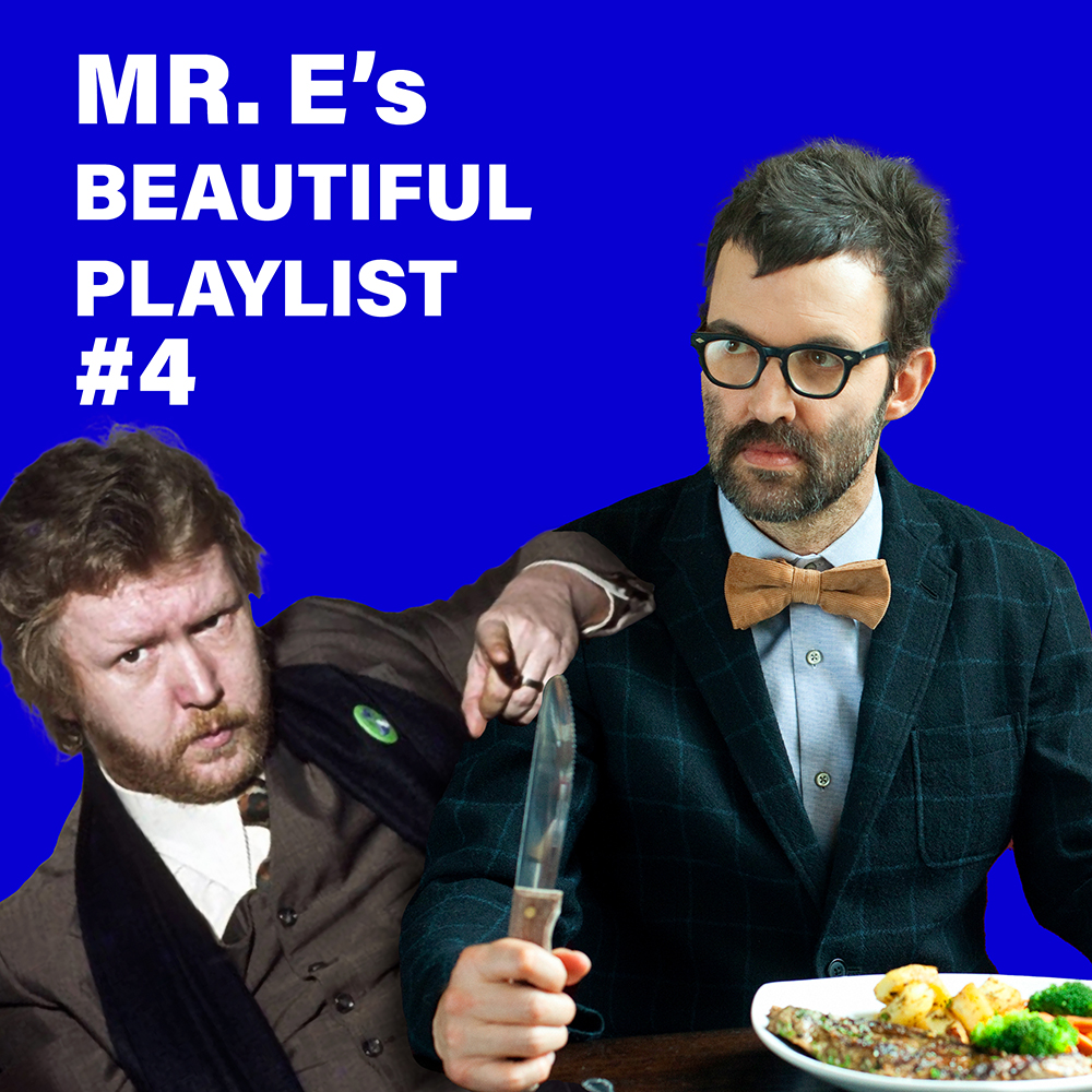 Mr E's Beautiful Playlist #4
