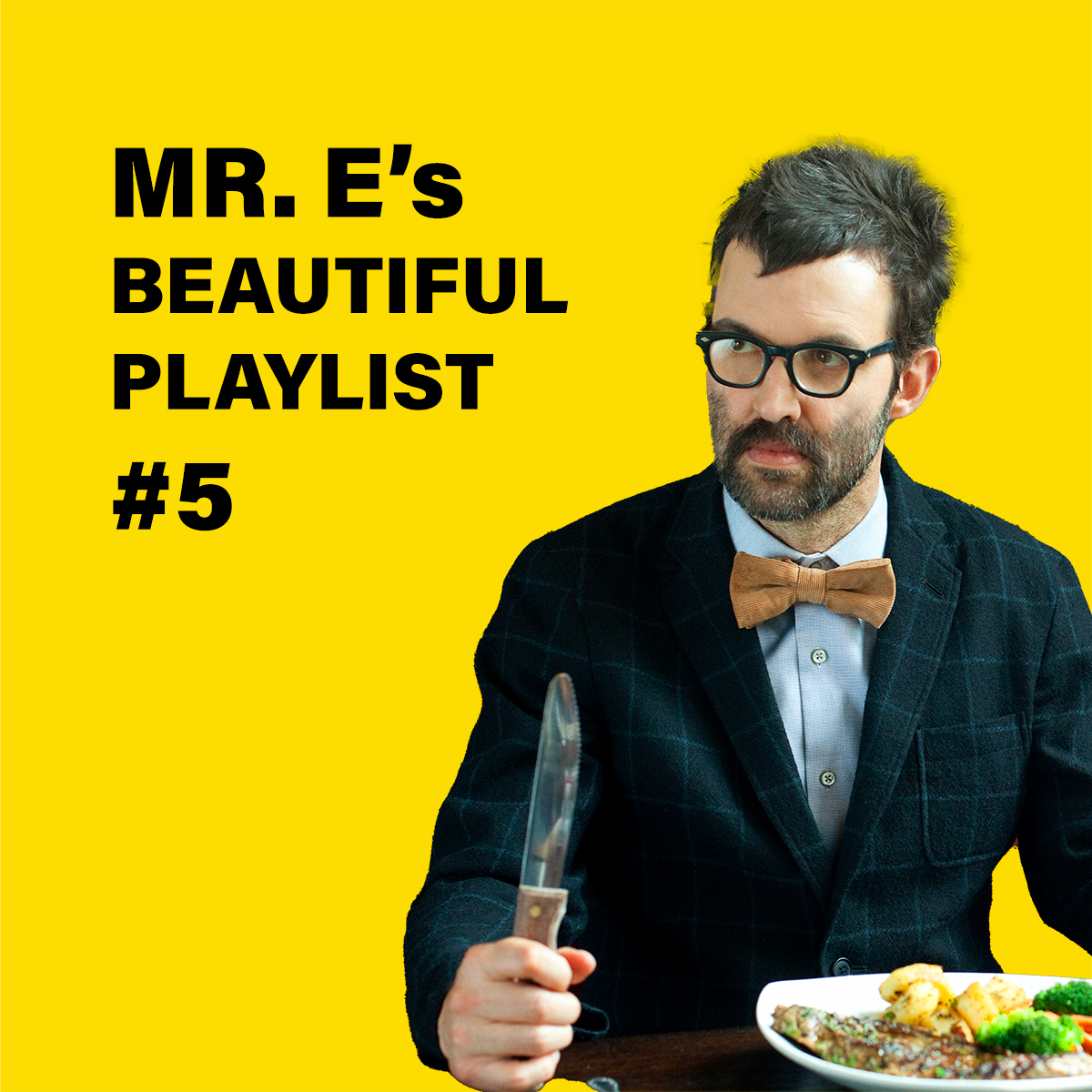 Mr E's Beautiful Playlist #5