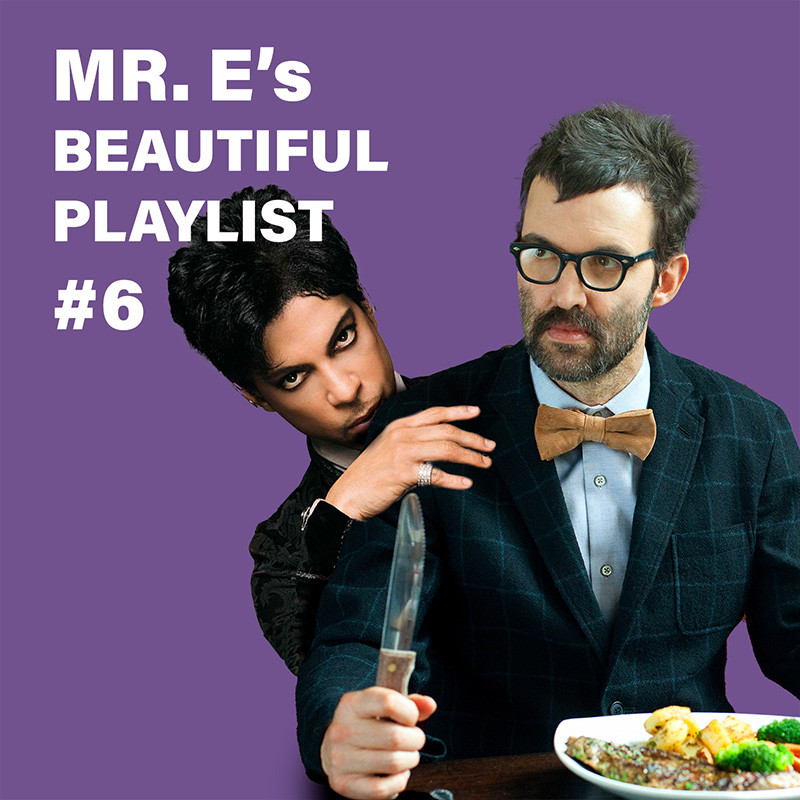 Mr E's Beautiful Playlist #6